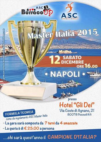 master Italia 2015 - Sabato 12 Dicembre 2015 Ore 16:00 - c/o Hotel Gli Dei Via Coste Di Agnano,21 - 80078 Pozzoli (na)